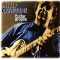 Guitar Groove von Catherine,Philip | CD | Zustand gut