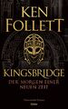 Kingsbridge - Der Morgen einer neuen Zeit Ken Follett