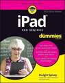 iPad For Seniors For Dummies Spivey, Dwight Buch