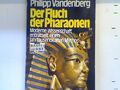 Der Fluch der Pharaonen. 63001 : Sachbuch Vandenberg, Philipp: