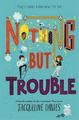 Jacqueline Davies Nothing But Trouble (Gebundene Ausgabe) (US IMPORT)
