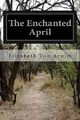 The Enchanted April, Arnim, Elizabeth Von