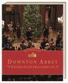 Das offizielle Downton-Abbey-Weihnachtskochbuch