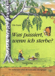 Was passiert, wenn ich sterbe?|Ulla Frank|Gebundenes Buch|Deutsch