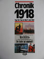 Chronik 1918 Tag für Tag in Wort und Bild Frieden Krieg Propaganda