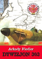 Dywizjon 303 Arkady Fiedler Polish Book division 303