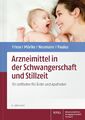 Klaus Friese Arzneimittel in der Schwangerschaft und Stillzeit