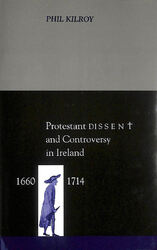 Protestantische Meinungsverschiedenheiten und Kontroversen in Irland, 1660-1714 (irische Geschichte)