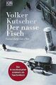 Der nasse Fisch: Roman von Kutscher, Volker | Buch | Zustand gut