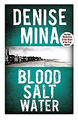 Blut, Salz, Wasser Hartschale Denise Mina