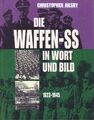 Die Waffen-SS in Wort und Bild - 1923-1945