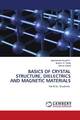 BASICS OF CRYSTAL STRUCTURE, DIELECTRICS AND MAGNETIC MATERIALS V. (u. a.) Buch