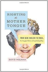 Righting the Mother Tongue: From Olde English to Email, ... | Buch | Zustand gutGeld sparen & nachhaltig shoppen!