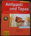 Antipasti und Tapas, kleine Klassiker im Trend, Mit den 10 GU-Erfolgstipps 