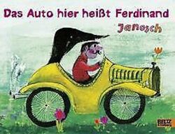 Das Auto hier heißt Ferdinand: Vierfarbiges Papp-Bilderb... | Buch | Zustand gutGeld sparen & nachhaltig shoppen!