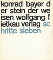 der stein der weisen, Konrad Bayer, schritte sieben / w. fietkau verlag