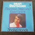 Drafi Deutscher - Marmor Stein und Eisen bricht/ Shake hands 7'' Single