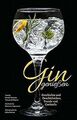 Das Gin Buch - Gin genießen: Geschichte und Geschic... | Buch | Zustand sehr gut