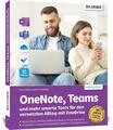 OneNote, Teams und mehr smarte Tools für den vernetzten Alltag mit OneDrive Andr