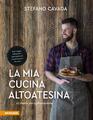 Stefano Cavada | La mia cucina altoatesina | Italienisch (2019)