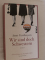 Wir sind doch Schwestern von Anne Gesthuysen (2014, Taschenbuch)