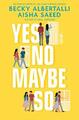 Ja Nein Maybe So von Saeed, Aisha, Albertalli, Becky, NEUES Buch, KOSTENLOSE & SCHNELLE Lieferung