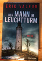 Erik Valeur: Der Mann im Leuchtturm