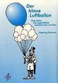 Der Blaue Luftballon von Ziemann, Ingeborg | Buch | Zustand sehr gut