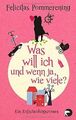 Was will ich und wenn ja, wie viele?: Ein Entscheidungsr... | Buch | Zustand gut