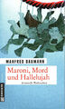 Maroni, Mord und Hallelujah - Manfred Baumann - Kriminelle Weihnachten