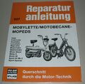 Reparaturanleitung Mobylette / Motobecane Mopeds Moby Mono 50 Sport Mk 2 Special