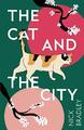 The Cat and The City: A BBC Radio 2 Book Club Pick by Bradley, Nick 1786499894