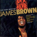 Sex Machine - The Very Best of James Brown - James Brown - CD