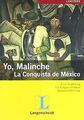 Yo, Malinche - La Conquista de Mexico: Eine Erzählung fü... | Buch | Zustand gut