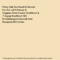 Paleo Diät Kochbuch & Rezept Für Die Luftfritteuse & Veganes Slow Cooker Kochb