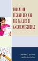 Charles K. Stallard (u. a.) | Education Technology and the Failure of...