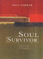 Soul Survivor: A Sprirtual Quest Through 40 Days in the Wilderness,