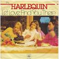 Let Love Find you There - Harlequin - Single 7" Vinyl 142/01