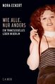 Wie alle, nur anders | Nora Eckert | Ein transsexuelles Leben in Berlin | Buch