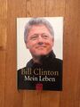 Bill Clinton - Mein Leben