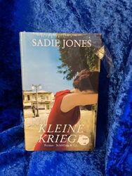 Kleine Kriege : Roman. Sadie Jones. Aus dem Engl. von Brigitte Walitzek Jo 35503