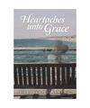 Heartaches Unto Grace, Carolyn L. Keeton