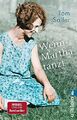 Wenn Martha tanzt: Eine magische Kindheit in Pommern und eine wil | Taschenbuch 