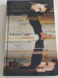 Adams Fuge Roman von Steven Uhly /  Roman aus 2022 gebunden 1. Auflage: