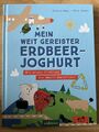 Mein weit gereister Erdbeerjoghurt: Wie unsere Ernä... | Buch | Zustand sehr gut