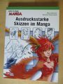 How to draw Manga: Ausdrucksstarke Skizzen im Manga Hayashi, Hikaru und Tatsuta 
