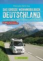 Das große Wohnmobilbuch Deutschland: Die schönsten ... | Buch | Zustand sehr gut