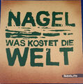 NAGEL - WAS KOSTET DIE WELT - 10" Vinyl EP - Muff Potter Audiolith (2011)