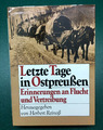 Letzte Tage in Ostpreußen - Herbert Reinoß