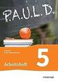 P.A.U.L. D. (Paul) 5. Arbeitsheft. Gymnasien in Baden-Württemberg u.a. | Buch | 